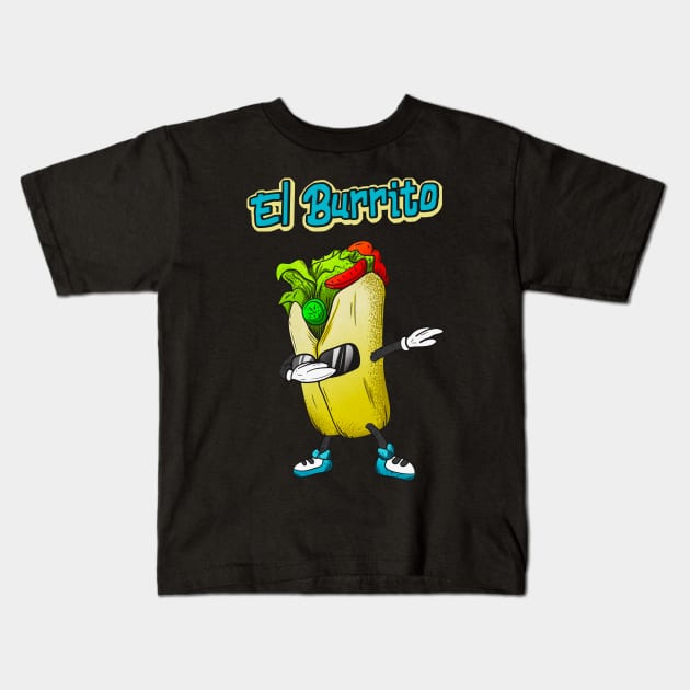 El Burrito Dabbing Funny Mexican Food Kids T-Shirt by Foxxy Merch